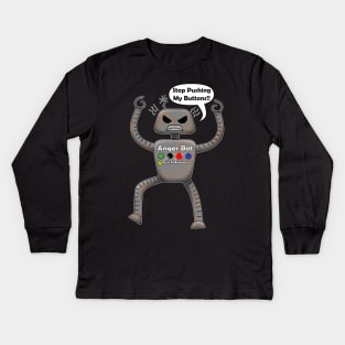 Why is the Robot so Angry Kids Long Sleeve T-Shirt